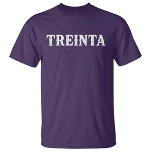 Spanish Mexican 30th Birthday T Shirt Treinta 30 Years Old Bday TS11 Purple Print Your Wear