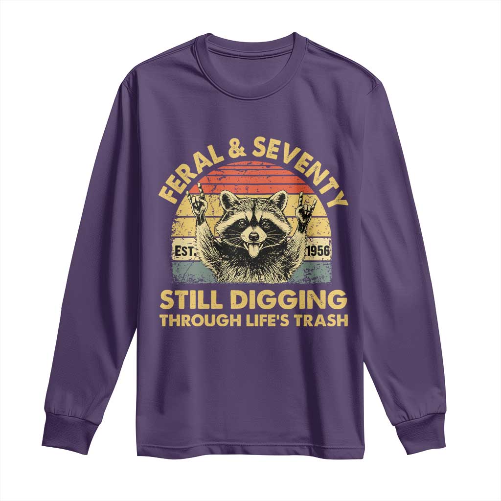 70th Birthday Raccoon Long Sleeve Shirt Feral And Seventy Still Digging Through Life's Trash Est 1956 TS11 Purple Print Your Wear