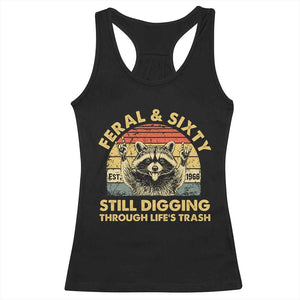 60th Birthday Raccoon Racerback Tank Top Feral And Sixty Still Digging Through Life's Trash Est 1966 TS11 Black Print Your Wear