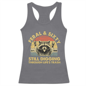 60th Birthday Raccoon Racerback Tank Top Feral And Sixty Still Digging Through Life's Trash Est 1966 TS11 Charcoal Print Your Wear