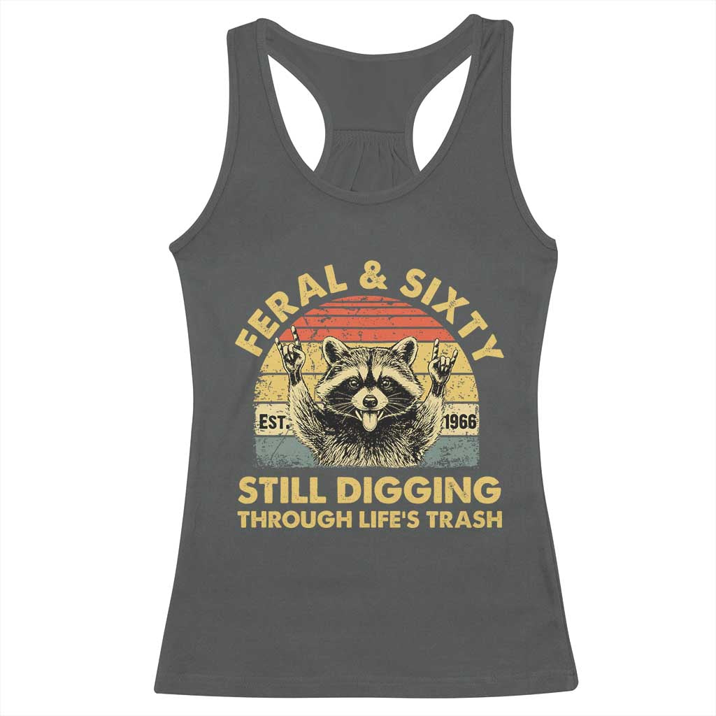 60th Birthday Raccoon Racerback Tank Top Feral And Sixty Still Digging Through Life's Trash Est 1966 TS11 Dark Heather Print Your Wear