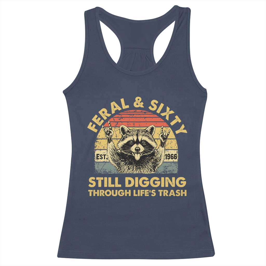 60th Birthday Raccoon Racerback Tank Top Feral And Sixty Still Digging Through Life's Trash Est 1966 TS11 Navy Print Your Wear