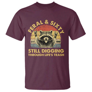 60th Birthday Raccoon T Shirt Feral And Sixty Still Digging Through Life's Trash Est 1966 TS11 Maroon Print Your Wear