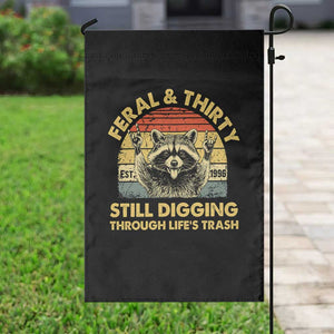 30th Birthday Raccoon Garden Flag Feral And Thirty Still Digging Through Life's Trash Est 1996 TS11 Print Your Wear