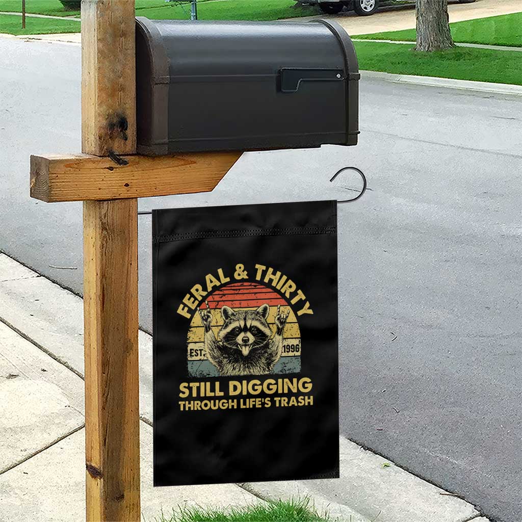30th Birthday Raccoon Garden Flag Feral And Thirty Still Digging Through Life's Trash Est 1996 TS11 Print Your Wear