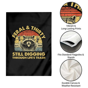 30th Birthday Raccoon Garden Flag Feral And Thirty Still Digging Through Life's Trash Est 1996 TS11 Print Your Wear