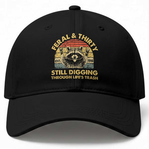 30th Birthday Raccoon Baseball Cap Feral And Thirty Still Digging Through Life's Trash Est 1996 TS11 Print Your Wear