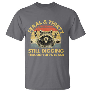 30th Birthday Raccoon T Shirt Feral And Thirty Still Digging Through Life's Trash Est 1996 TS11 Charcoal Print Your Wear