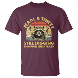 30th Birthday Raccoon T Shirt Feral And Thirty Still Digging Through Life's Trash Est 1996 TS11 Maroon Print Your Wear