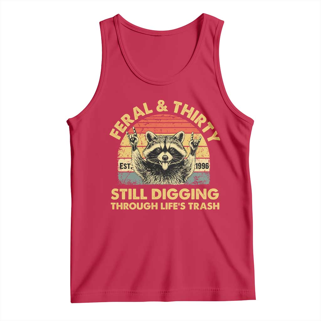 30th Birthday Raccoon Tank Top Feral And Thirty Still Digging Through Life's Trash Est 1996 TS11 Red Print Your Wear