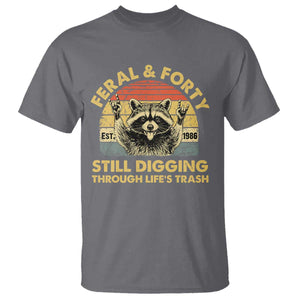 40th Birthday Raccoon T Shirt Feral And Forty Still Digging Through Life's Trash Est 1986 TS11 Charcoal Print Your Wear