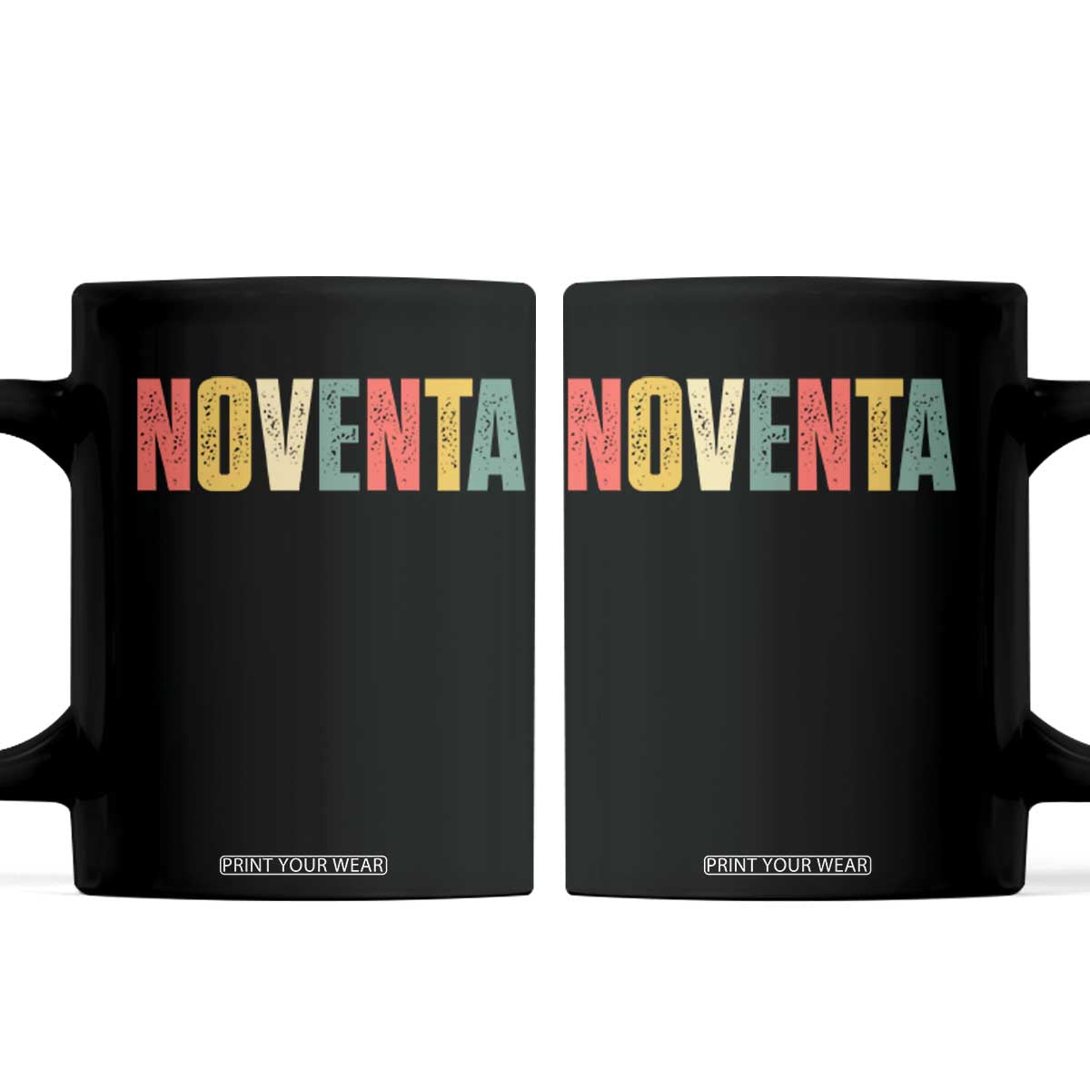 90th Birthday Noventa Coffee Mug Spanish Mexican 90 Years Old Bday TS11 Black Print Your Wear