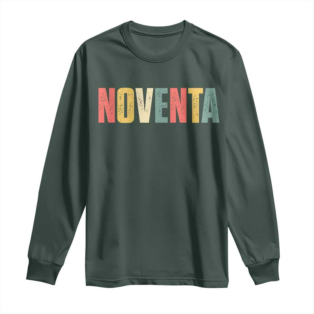 90th Birthday Noventa Long Sleeve Shirt Spanish Mexican 90 Years Old Bday TS11 Dark Forest Green Print Your Wear