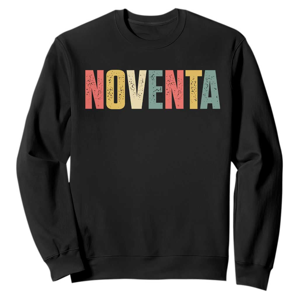 90th Birthday Noventa Sweatshirt Spanish Mexican 90 Years Old Bday TS11 Black Print Your Wear