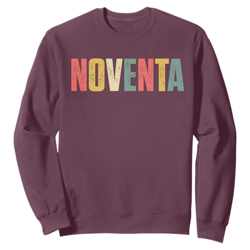 90th Birthday Noventa Sweatshirt Spanish Mexican 90 Years Old Bday TS11 Maroon Print Your Wear
