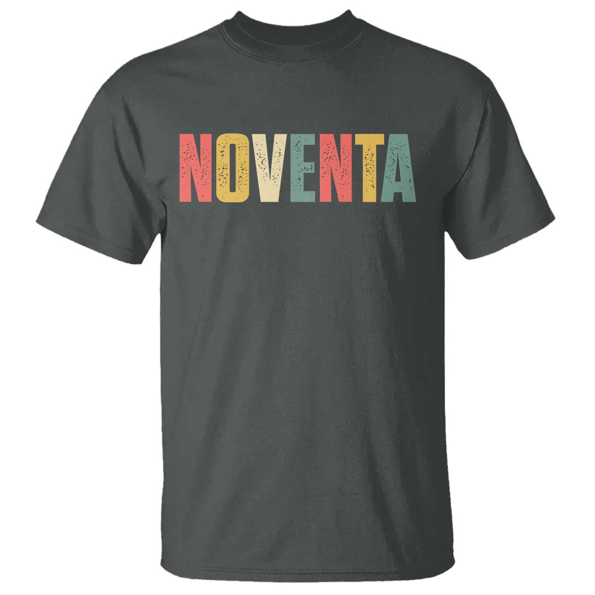 90th Birthday Noventa T Shirt Spanish Mexican 90 Years Old Bday TS11 Dark Heather Print Your Wear
