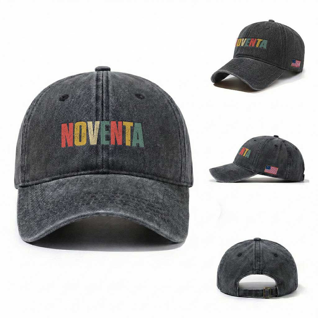 90th Birthday Noventa Washed Cotton Baseball Cap Spanish Mexican 90 Years Old Bday TS11 Washed Cap Universal Fit Dark Gray Print Your Wear