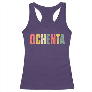 80th Birthday Ochenta Racerback Tank Top Spanish Mexican 80 Years Old Bday TS11 Purple Print Your Wear