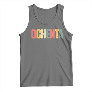 80th Birthday Ochenta Tank Top Spanish Mexican 80 Years Old Bday TS11 Black Heather Print Your Wear