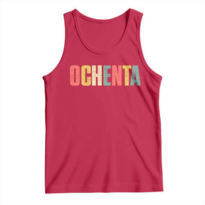 80th Birthday Ochenta Tank Top Spanish Mexican 80 Years Old Bday TS11 Red Print Your Wear