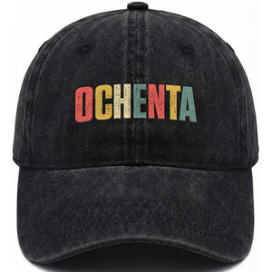 80th Birthday Ochenta Washed Cotton Baseball Cap Spanish Mexican 80 Years Old Bday TS11 Print Your Wear
