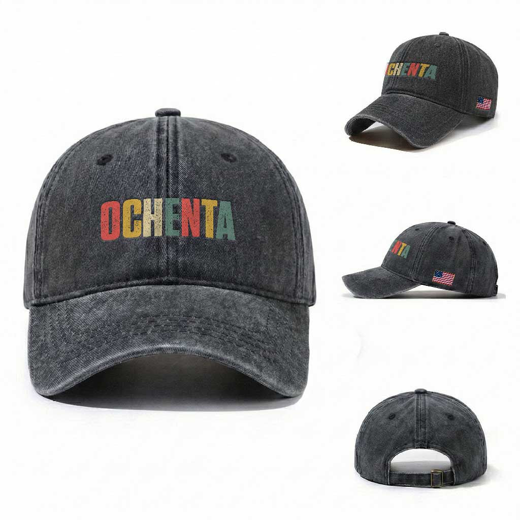 80th Birthday Ochenta Washed Cotton Baseball Cap Spanish Mexican 80 Years Old Bday TS11 Washed Cap Universal Fit Dark Gray Print Your Wear