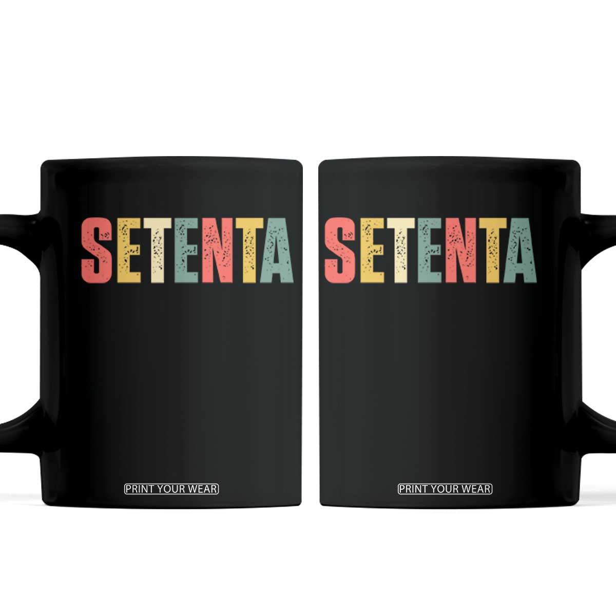 70th Birthday Setenta Coffee Mug Spanish Mexican 70 Years Old Bday TS11 Black Print Your Wear