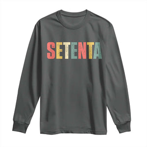 70th Birthday Setenta Long Sleeve Shirt Spanish Mexican 70 Years Old Bday TS11 Dark Heather Print Your Wear