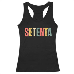 70th Birthday Setenta Racerback Tank Top Spanish Mexican 70 Years Old Bday TS11 Black Print Your Wear