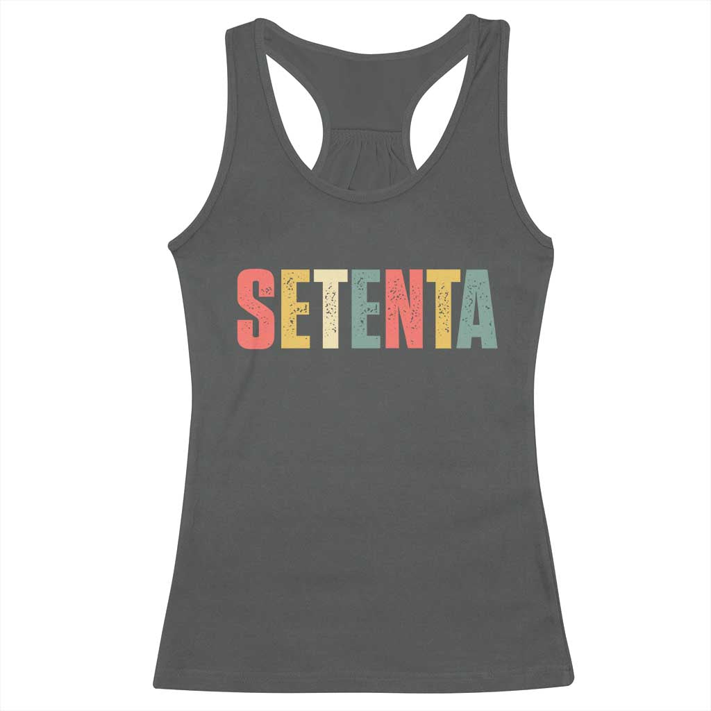70th Birthday Setenta Racerback Tank Top Spanish Mexican 70 Years Old Bday TS11 Dark Heather Print Your Wear