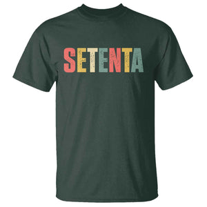 70th Birthday Setenta T Shirt Spanish Mexican 70 Years Old Bday TS11 Dark Forest Green Print Your Wear