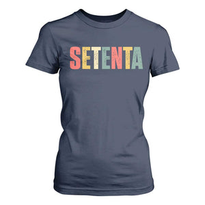 70th Birthday Setenta T Shirt For Women Spanish Mexican 70 Years Old Bday TS11 Navy Print Your Wear