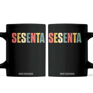 60th Birthday Sesenta Coffee Mug Spanish Mexican 60 Years Old Bday TS11 Black Print Your Wear