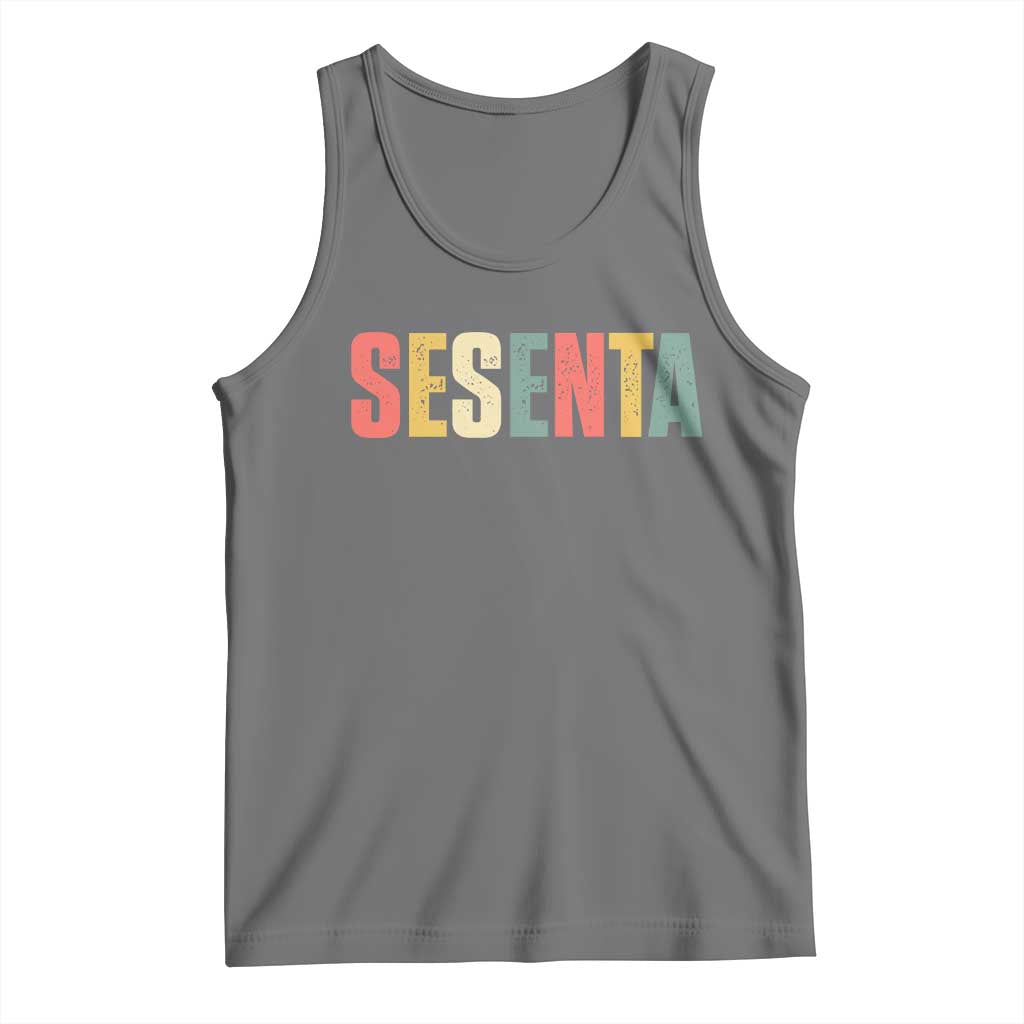60th Birthday Sesenta Tank Top Spanish Mexican 60 Years Old Bday TS11 Black Heather Print Your Wear