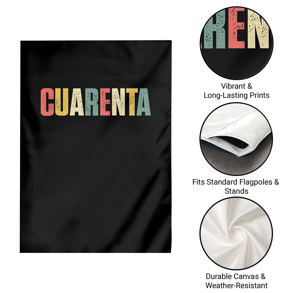40th Birthday Cuarenta Garden Flag Spanish Mexican 40 Years Old Bday TS11 Print Your Wear