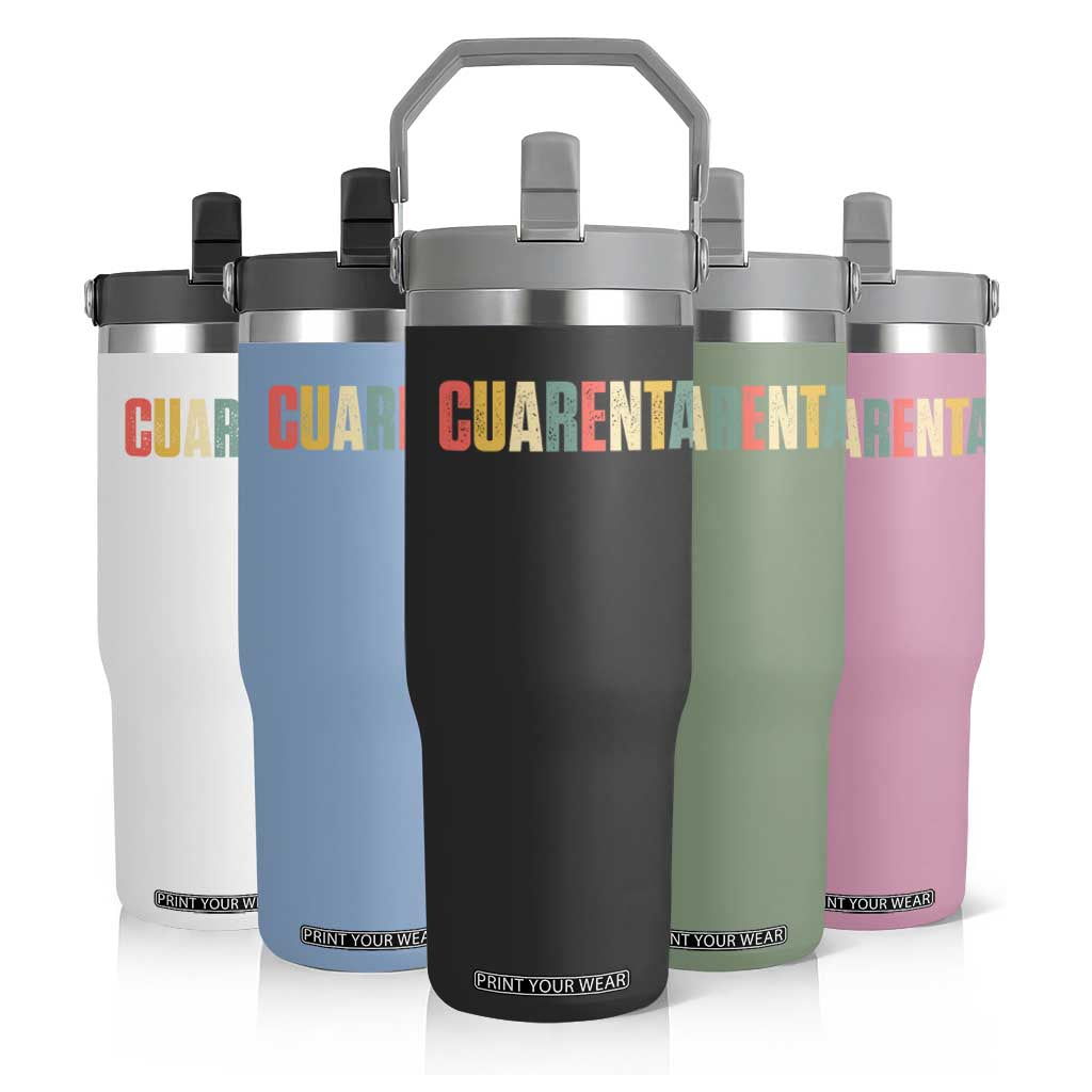 40th Birthday Cuarenta Flip Straw Tumbler Spanish Mexican 40 Years Old Bday TS11 Print Your Wear