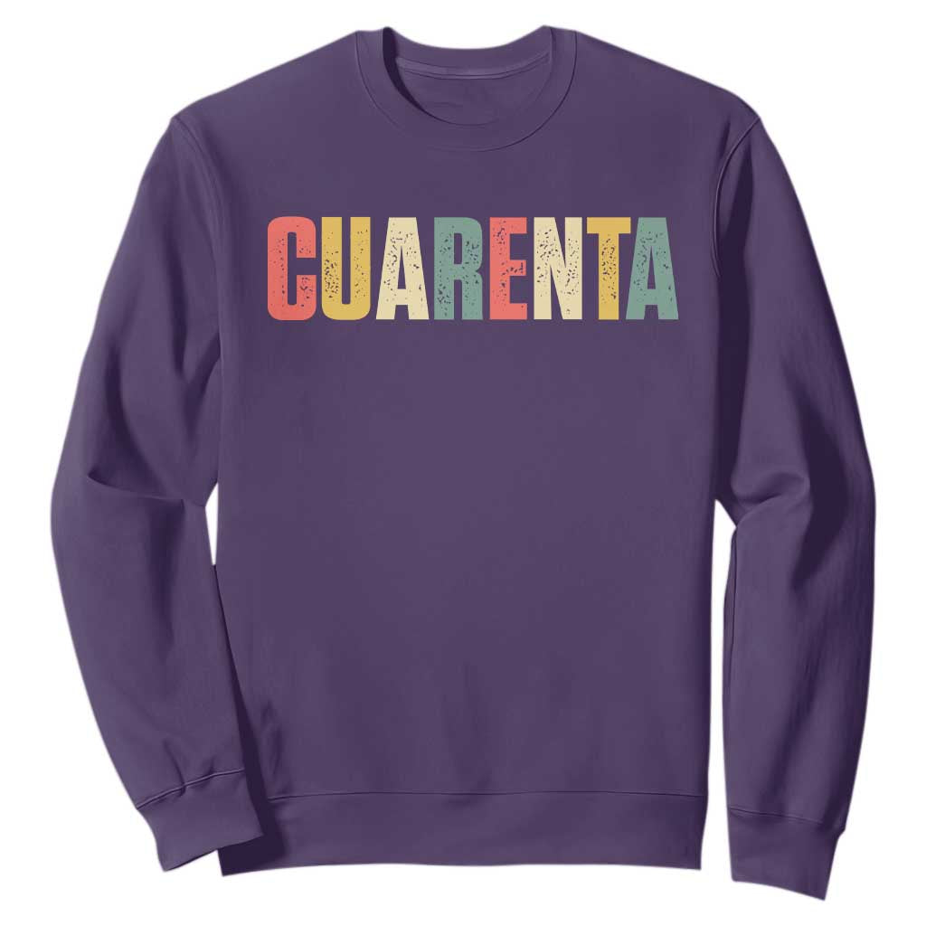 40th Birthday Cuarenta Sweatshirt Spanish Mexican 40 Years Old Bday TS11 Purple Print Your Wear