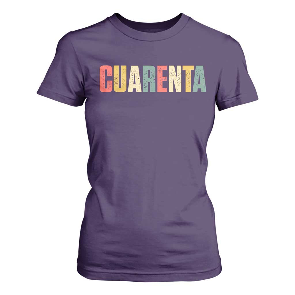 40th Birthday Cuarenta T Shirt For Women Spanish Mexican 40 Years Old Bday TS11 Purple Print Your Wear