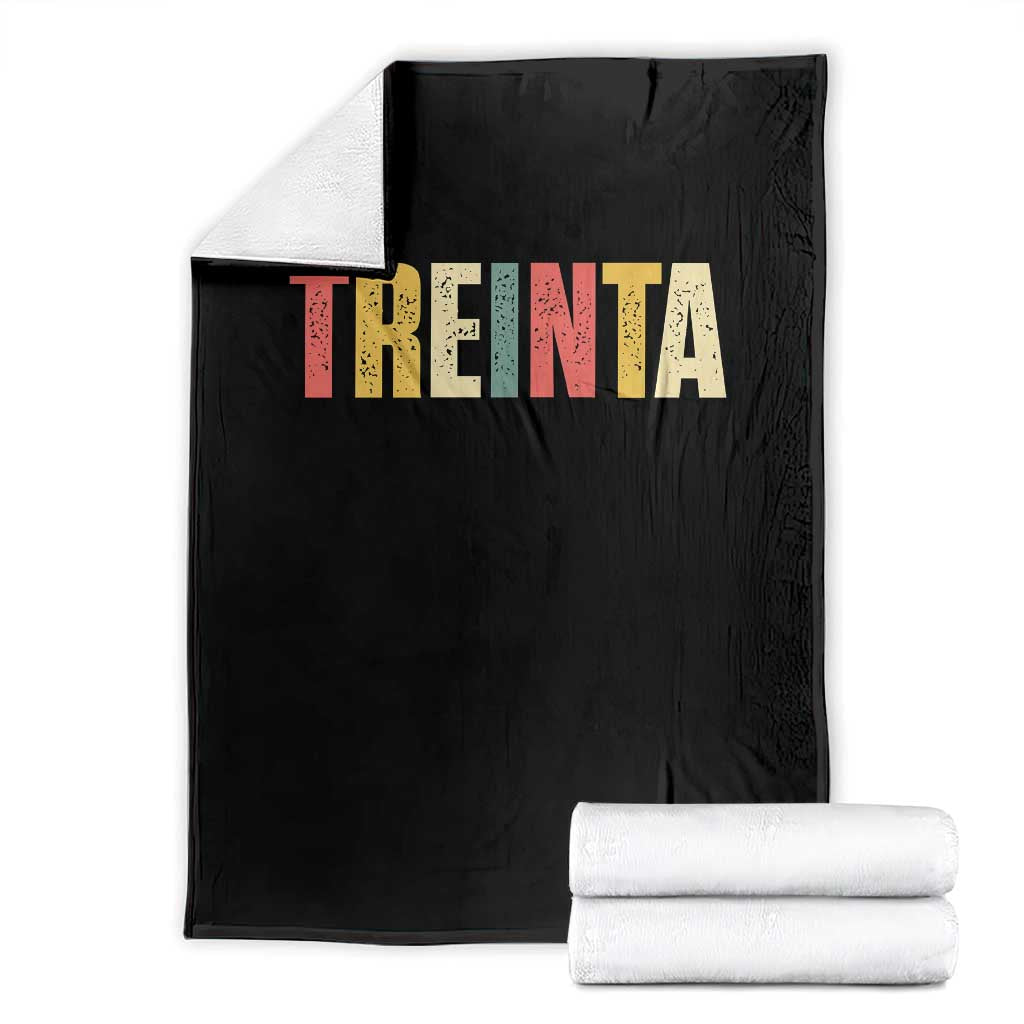 30th Birthday Treinta Throw Blanket Spanish Mexican 30 Years Old Bday TS11 Black Print Your Wear