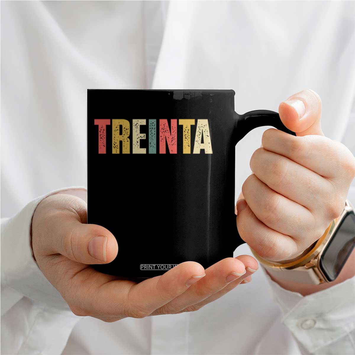 30th Birthday Treinta Coffee Mug Spanish Mexican 30 Years Old Bday TS11 Print Your Wear