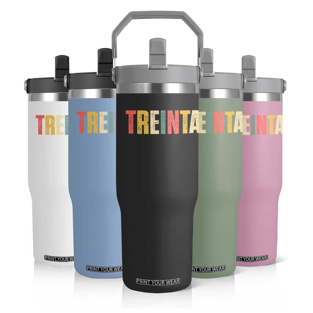 30th Birthday Treinta Flip Straw Tumbler Spanish Mexican 30 Years Old Bday TS11 Print Your Wear