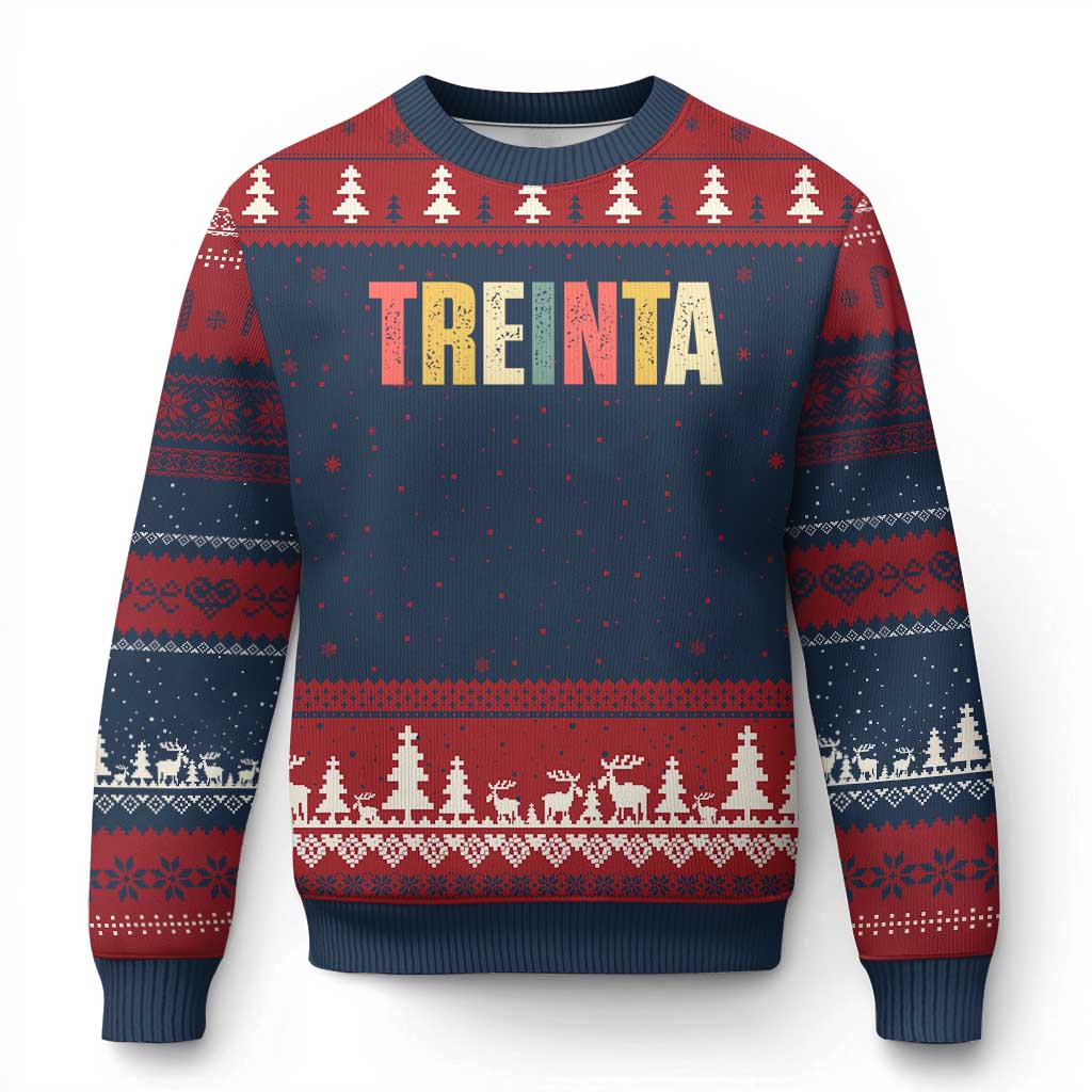 30th Birthday Treinta Ugly Christmas Sweater Spanish Mexican 30 Years Old Bday TS11 Navy Red Print Your Wear