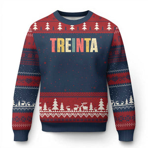 30th Birthday Treinta Ugly Christmas Sweater Spanish Mexican 30 Years Old Bday TS11 Navy Red Print Your Wear