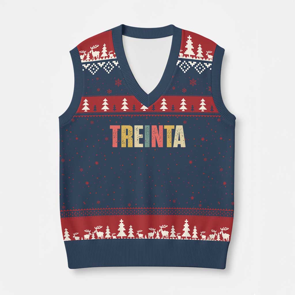 30th Birthday Treinta V-Neck Knit Sweater Vest Spanish Mexican 30 Years Old Bday TS11 Navy Red Print Your Wear
