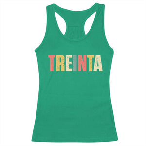 30th Birthday Treinta Racerback Tank Top Spanish Mexican 30 Years Old Bday TS11 Irish Green Print Your Wear