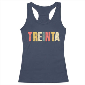 30th Birthday Treinta Racerback Tank Top Spanish Mexican 30 Years Old Bday TS11 Navy Print Your Wear