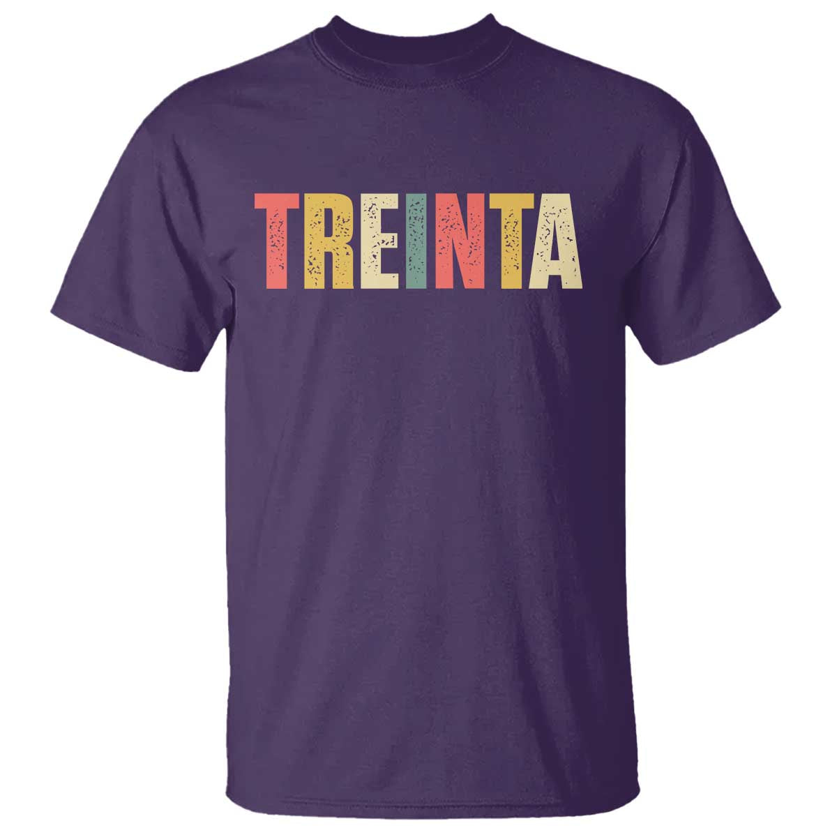 30th Birthday Treinta T Shirt Spanish Mexican 30 Years Old Bday TS11 Purple Print Your Wear