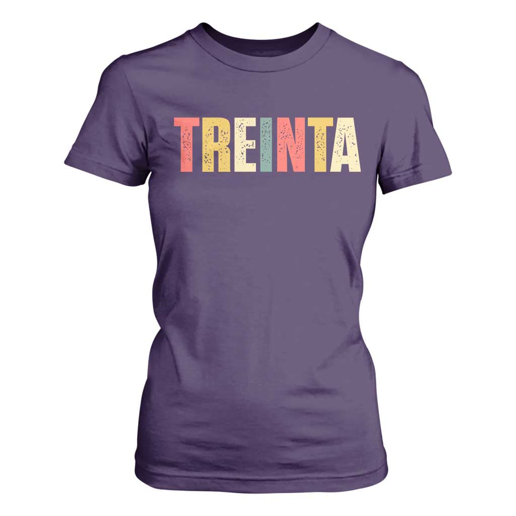 30th Birthday Treinta T Shirt For Women Spanish Mexican 30 Years Old Bday TS11 Purple Print Your Wear