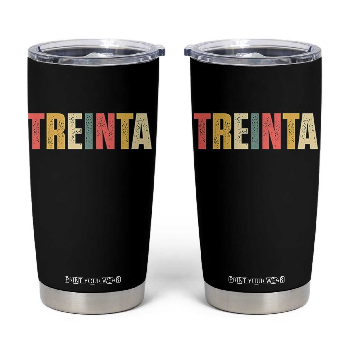 30th Birthday Treinta Tumbler Cup Spanish Mexican 30 Years Old Bday TS11 Black Print Your Wear