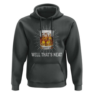 Funny Whiskey Hoodie Well That's Neat Old Fashioned Classy Drink TS11 Dark Heather Print Your Wear